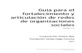 Guía para el fortalecimiento y articulación de redes de ......Pobreza, Una aproximación empírica y experimental a las redes sociales en Colombia” de Sandra Polanía y Juan Camilo