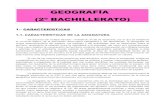 GEOGRAFÍA (2º BACHILLERATO) · 2020. 11. 23. · GEOGRAFÍA (2º BACHILLERATO) 1.- CARACTERÍSTICAS 1.1. CARACTERÍSTICAS DE LA ASIGNATURA De acuerdo con el Real Decreto 1105/2014,
