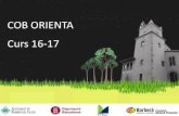 COB ORIENTA Curs 16-17 - Barberà del Vallès · 2018. 1. 18. · OCUPACIONS VINCULADES * Conducció d’activitats físic esportives en el medi natural Guia per senders: muntanya,