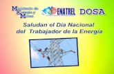Presentación de PowerPoint - ENATREL...El 06 de Octubre conmemoramos el Día del “Trabajadorde la Energía”,en homenaje al Cro.Francisco González, un liniero que perdió la vida