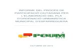 Informe del procés Participatiu del POUM d'Esparreguera · 2018. 5. 29. · L’objectiu del procés de participació ha estat implicar la ciutadania en la construcció del model
