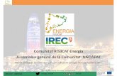 RIS3CAT Energia Comunitat INNOÀPAT...2019/02/06  · RIS3CAT - ENERGIA energia_ris3cat #T525 7 projectes R+D+i 33 participants en projectes 80 associats Pressupost aprovat: 9.193.933