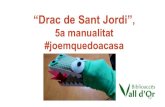 5a manualitat #joemquedoacasa - Orex Digital1r pas: Fer parts del drac: Retallem dos trossos de paper de color verd per folrar els cilindres; retallem els ulls, que són dues rodonetes
