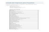 Listado de Empresas para Pasantías · 2020. 12. 14. · Listado de Empresas para Pasantías Copia del Registro Mercantil. Copia del documento RIF Copia del Comprobante electronico