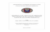 DESARROLLO DE TABLETAS DE LIBERACIÓN PROLONGADA DE …cdigital.dgb.uanl.mx/te/1080224674.pdf · 2012. 1. 9. · liberación y velocidad de absorción en el organismo del principio
