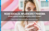 REDES SOCIALES, INFLUENCERS Y PANDEMIA · 2020. 11. 5. · 5% 10% 15% 20% 25% 35% 40% Buscadores Web Página web de la marca Redes Sociales Reseñas y valoraciones Páginas web comparación