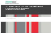 El conflicto de las identidades. Comunicación e imágenes de la … · 2020. 4. 17. · El conflicto de las identidades. Comunicación e imágenes de la interculturalidad . 11. plantee