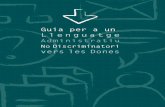 Guia per a un Llenguatge - ADPC amb seguretat.pdfsexista (llibre d’estil de l’Ajuntament, accions informatives, supervisió de les publi-cacions, comunicats interns, retolació