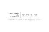 memoria 2012 de xestión - coag.es...e arquivo de 2.916 documentos (1.665 entradas e 1.251 saídas) Servizos administrativos á Asesoría xurídica e resto de comisións e agrupacións