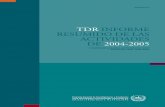 TDR INFORME RESUMIDO DE LAS ACTIVIDADES DE 2004-2005€¦ · Eliminación de la filariasis linfática Como algunos estudios previos del TDR habían demos-trado la eficacia de los
