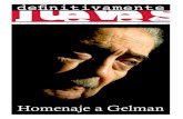 Homenaje a Gelman - Circulo de Poesía · 2009. 7. 2. · del exilio, estará dedicado a Juan Gelman. Nuestro editor invitado, el poeta Iván Trejo (Tamaulipas, 1978), nos presenta
