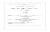TALLER DE MECÁNICA 2 año 2011 - EPET 1...TALLER DE MECANICA 2011 CT_Taller_2011_2do 2 de 22 Escuela Provincial de Educación Técnica Nº 1 “ UNESCO” Precauciones para evitar