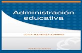 Administración educativaaliat.org.mx/.../Administracion_educativa.pdf · 2015. 6. 4. · Admnistración educativa que se desarrolla en nuestro país, a partir de la revisión de
