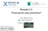 Recepta 2.0: Prescripci£³n para pacientes? ... Recepta 2.0: Prescripci£³n para pacientes? Dra. Mireia