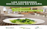 Los comedores escolares en España - SEO/BirdLife · 2018. 8. 31. · comedores escolares en España: tradicionalmente, habían sido gestionados de forma directa por la propia comunidad