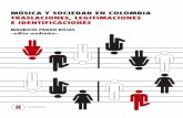 Musica y sociedad · 2019. 9. 19. · Musica y sociedad.indb 8 18/09/2009 08:54:39 a.m. 9 Prólogo Traslaciones, legitimaciones e identificaciones. Música y sociedad en Colombia