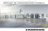 Sistemas de automatización Liebherr...Sistemas de automatización Liebherr 7 Robots de pórtico lineales Carga útil (kg) Velocidad de avance X (m / min) (High Speed) Aceleración