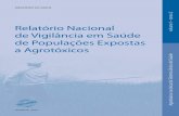 Relatório Nacional Wl 1 • U 2 de Vigilância em Saúde de ......1. t. 2 Relatório Nacional de Vigilância em Saúde de Populações Expostas a Agrotóxicos. – v. 2. Experiências