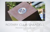 ROTARY CLUB SABADELL...Comité del Premi, format per 2 membres de Rotaract Vallès i 2 membres del Rotary Club Sabadell, evaluaràn les candidatures presentades pels centres d’educació