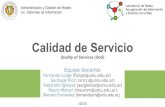 Calidad de Servicio - unlu.edu.ar · 2020. 10. 25. · Calidad de Servicio Quality of Services (QoS) v2020 Administración y Gestión de Redes Lic. Sistemas de información Equipo