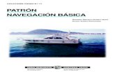 PATRÓN NAVEGACIÓN BÁSICA - Euskaltel · 2011. 8. 12. · PRÓLOGO Como consecuencia del gran auge de la navegación de recreo ha surgido este nuevo título de PATRÓN PARA NAVEGACIÓN