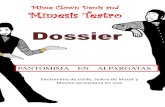 Dossier - Mimesis TeatroTENDENCIAS: La pantomima renovada por el maestro Marcel Marceau a mediados del siglo 20 es la tendencia principal de Mimesis Teatro. Sobre esta base, hemos