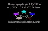 El coronavirus COVID-19 desde la Medicina Tradicional China (MTC) · 2020. 4. 1. · 22. La medicina tradicional china juega un papel clave en el tra-tamiento contra el nuevo coronavirus