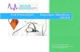 CATALOGO Equipo Medico 2020 · 2020. 10. 6. · CATALOGO EQUIPO MEDICO MAS EQUIPO MEDICO M A S E Q U I P O M E D I C O v e n t a s @ m a s e q u i p o m e d i c o . c o m 442- 5 -