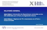 RELATORÍA GENERAL...2018/06/06  · RELATORÍA GENERAL SUB‐TEMA C: Interacción de disposiciones contenidas en los CDI celebrados por el Perú y la legislación interna Introducción