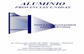 ALUMINIOc1320050.ferozo.com/MTradicional.pdf · 2020. 6. 2. · Aluminio Provincias Unidas es una empresa familiar que cuenta con más de 30 años de experiencia en la comercialización