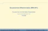 Ecuaciones Diferenciales (MA-841)Introduccion´ Variables Separables Estrategia de Solucion´ Ejemplo 1 PVI Ejemplo 2 Ejemplo 3 Ejemplo 4 Ecuaciones de Variables Separables Ecuaciones