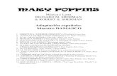 MARY POPPINS - eldoblaje.com POPPINS.pdf · 2014. 12. 26. · MARY POPPINS Música y Letra RICHARD M. SHERMAN & ROBERT B. SHERMAN Adaptación española: Maestro DAMASCO 1. OBERTURA