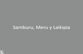 Samburu, Meru y Laikipia€¦ · Meru N.P. '5199 Lake Baringo Mt. Kenya N.P. Lake Nakuru Aberdares N.P. Masai era N.R. Lake a NAIROBI Naivasha . Title: Slide 1 Author: M&C Saatchi