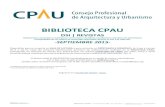 BIBLIOTECA CPAU · 2018. 2. 11. · Biblioteca CPAU – 25 de Mayo 482, 2º y 3º piso -- biblio@cpau.org – 5239-9423 Click en las imágenes para acceder a los contenidos de cada