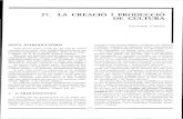 CREACIO I PRODUCCIO CULTURA - UAB Barcelona...Catalans (1983) de Helio Piñón i Albert Vilaplana, la rehabilitado de la fa9ana del riu Onyar (1982-1984) de Josep Fuses i Joan Maria