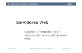 Servidores Web - jtech.ua.es€¦ · Especialista Universitario Java Enterprise Servidores Web © 2006-2007 Depto. Ciencia de la Computación e IA Protocolo HTTP Servidores Web •