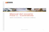 Manual del usuario Fase 1 - Contratista - FISO Terniumfiso.ternium.com.mx/CT/Site/Site/Docs/3.Web contratista... · 2009. 8. 14. · 3 Web de Contratistas La Web Contratista Fases