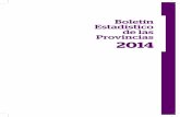 Boletín Estadístico de las Provincias 2014 · 2017. 3. 30. · 5 IDEP INTRODUCCIÓN El material que presentamos corresponde al Boletín Estadístico de las Provincias año 2014.