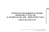 PROGRAMACIÓN DIDÁCTICA LENGUAJE MUSICAL 2018/2019 · Programación de Lenguaje Musical. Curso 2018/2019 Conservatorio Elemental de Música “VICENTE GÓMEZ ZARZUELA” Arcos de