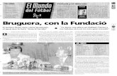 Bruguera, con la Fundacio - Mundo Deportivohemeroteca-paginas.mundodeportivo.com/./EMD01/HEM/1993/... · 2004. 9. 3. · Bruguera, con la Fundacio “Ya tenía una placa en Roland