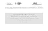 Manual de Gestión de Tránsito Aéreo de México · 2020. 4. 9. · 4.4.2 Presentación del plan de vuelo 4-6 4.4.3 Aceptación de los planes de vuelo 4-6 4.5 AUTORIZACIONES DEL