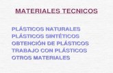 MATERIALES TECNICOS · 2013. 12. 23. · •Fabricación de barnices, adhesivos y revestimientos de madera. RESINA DE MELANINA No desprender olor. Color claro y pueden teñirse. Inalterables