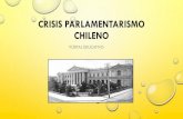 Crisis parlamentarismo CHILENO - Amanda Labarca€¦ · crisis del parlamentarismo •en 1920 fue elegido presidente arturo alessandri palma, quien gobernÓ hasta 1925, lo que fue