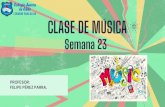 CLASE DE MÚSICA · 2020. 9. 6. · objetivo de la clase Video de apoyo Paso a paso Practica musical . TRABAJO MENSUAL SEMANA ACCIÓN 31 de agosto Semana de aprendizaje 07 de septiembre