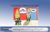 Conceptos básicos de calor - Colegio Manuel Bulnes · 2020. 10. 5. · Definiendo calor • El calor es el contenido energético que posee un cuerpo en forma de energía cinética
