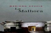 La Malhora | Mariano Azuela | 1923 - La Novela Corta · La novela corta. Una biblioteca virtual col ección Novelas en Campo Abierto ... estrecha cinta luminosa en el fango negro.