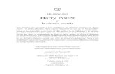 Harry Potter...Harry Potter y la cámara secreta Tras derrotar una vez más a lord Voldemort, su siniestro enemigo en Harry Potter y la piedra filosofal, Harry espera impaciente en