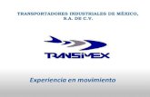 TRANSPORTADORES INDUSTRIALES DE MÉXICO, S.A. DE C.V. · 2020. 8. 21. · Industriales de Monterrey, S.A. (1968), surge como respuesta a necesidades específicas de nuestros clientes
