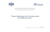 “Guía Boliviana de Construcción de Edificaciones” · 2019. 5. 31. · PRESENTACIÓN La Guía Boliviana de Construcción de Edificaciones permite establecer preceptos y directrices