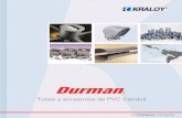 Tubos y accesorios de PVC Conduit - Durman · 2020. 4. 4. · TUBOS Y ACCESORIOS DE PVC CONDUIT CERTIFICADOS Diseñados y garantizados para alojar y proteger cables en instalaciones